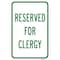 Signmission Reserved For Clergy, Heavy-Gauge Aluminum Rust Proof Parking Sign, 12" x 18", A-1218-24805 A-1218-24805 - alternate 1